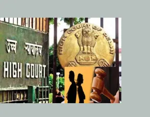 दिल्ली हाईकोर्ट : अलग रह रही पत्नी पति