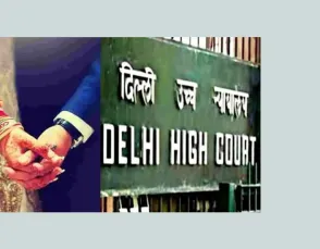 दिल्ली हाईकोर्ट : सहमति से तलाक की पहली